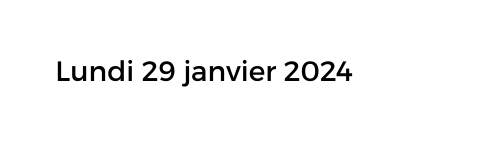 Lundi 29 janvier 2024